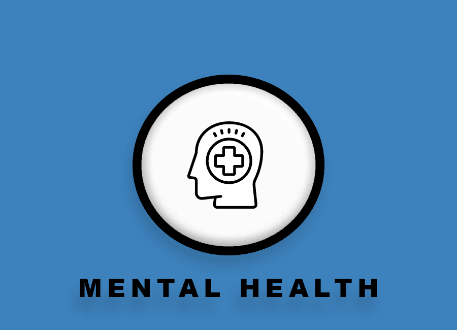 ISSUE #6 - MENTAL HEALTH